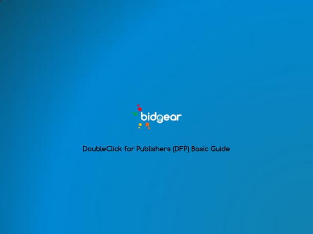 DoubleClick for Publishers (DFP) Basic Guide