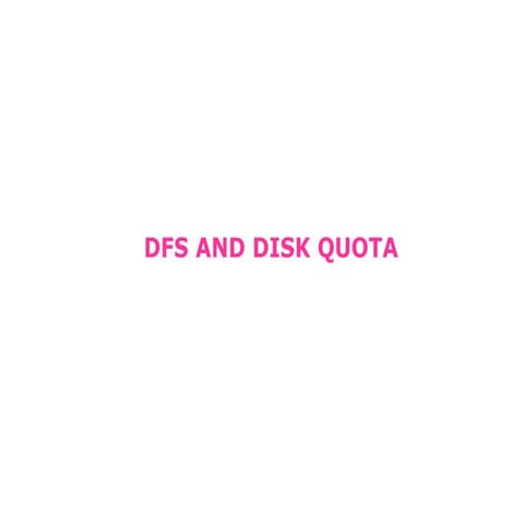Dfs and disk quota