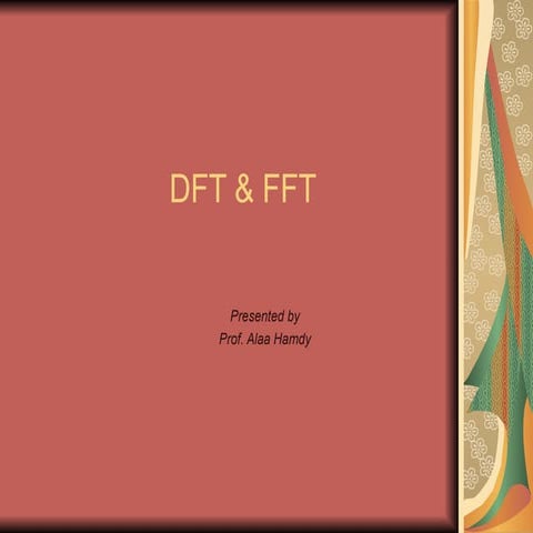 Understanding DFT and FFT: Fundamentals of Fourier Transform in Signal ...
