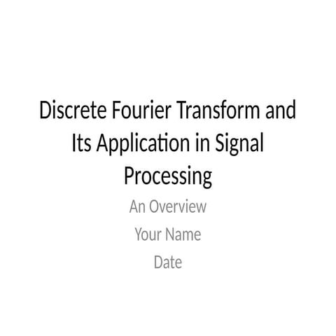 DFT_Signal_Processing_pPresentation.pptx