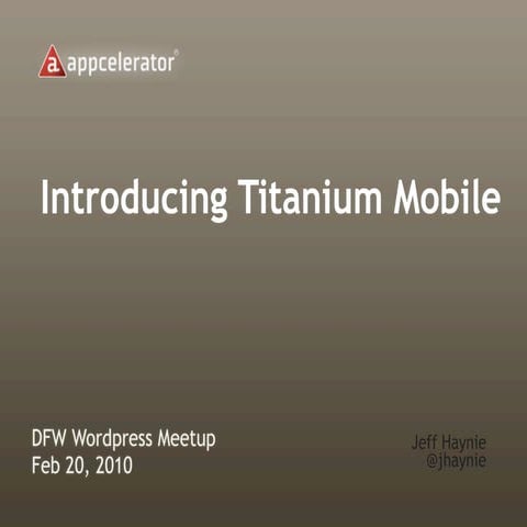 Introducting Titanium Mobile
