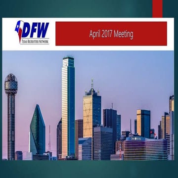 DFW Texas Recruiting Network - April 2017 Presentation Stats