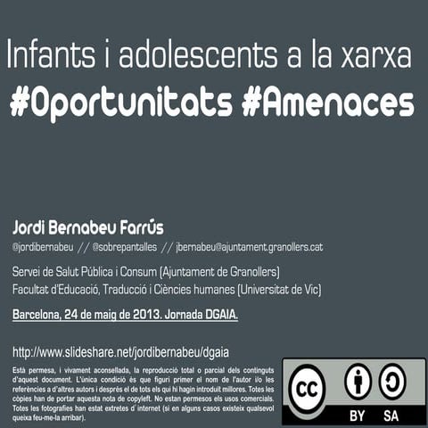 Infants i adolescents a la xarxa: oportunitats i amenaces