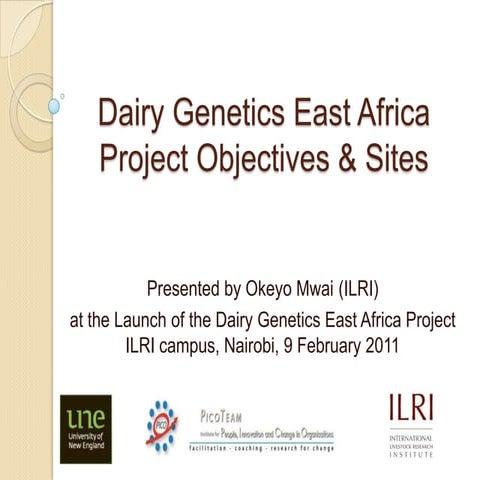Dairy Genetics East Africa Project Objectives and Sites