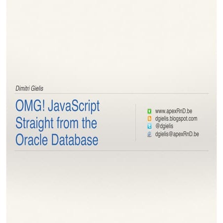JavaScript straight from the Oracle Database | PPT