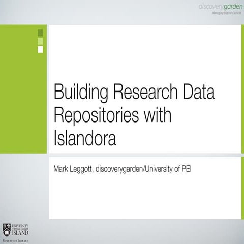 Islandora Webinar: Research Data Repositories