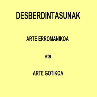 Desberdintasunak - Erromanikoa eta ...