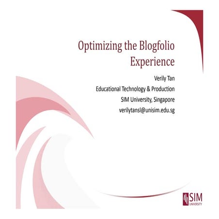 D:\Global Learn May2010\Global Learn 20 May\Optimizing The Blogfolio Experien...