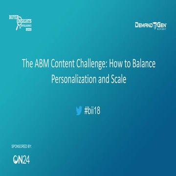 The ABM Content Challenge: How to Balance Personalization and Scale