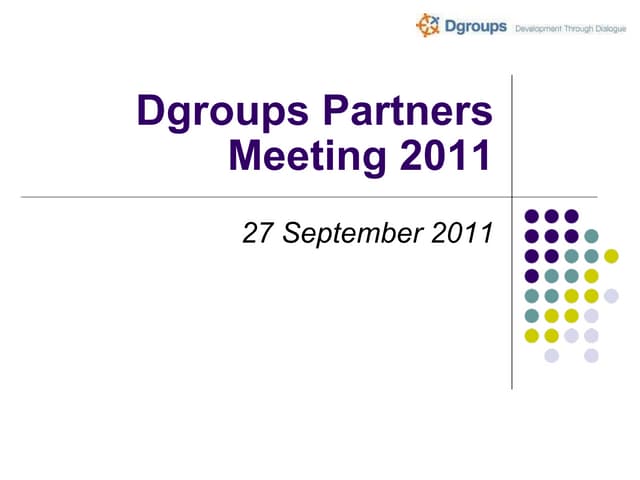 Dgroups Partners Meeting 2011