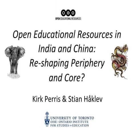 Open Educational Resources in India and China: Reshaping Periphery and Core?