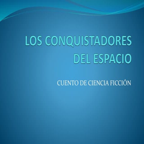 Los conquistadores del espacio