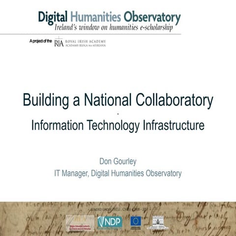IT Infrastructure for the Digital Humanities Observatory
