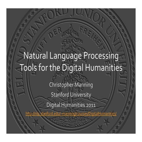 Natural Language Processing Tools for the Digital Humanities | PPT