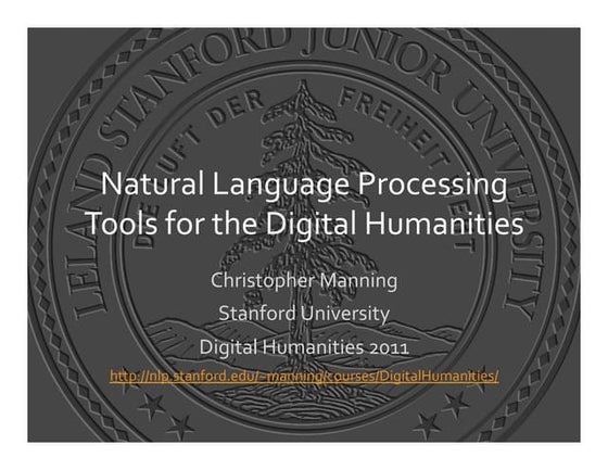 Natural Language Processing Tools for the Digital Humanities