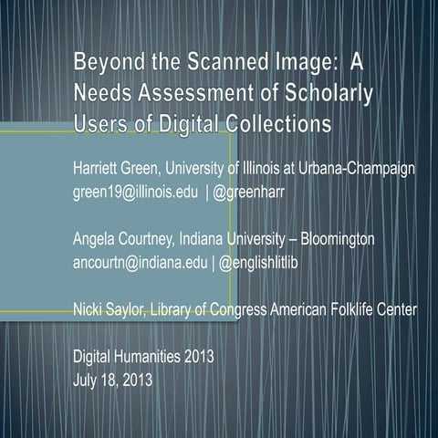 Beyond the Scanned Image: A Needs Assessment of Faculty Users of Digital Coll...