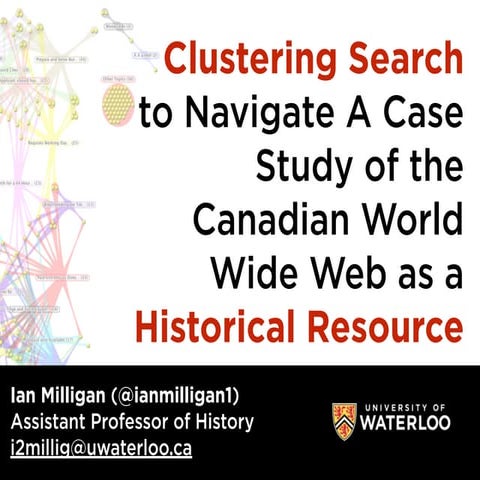 Clustering Search to Navigate A Case Study of the Canadian World Wide Web as a Historical Resource
