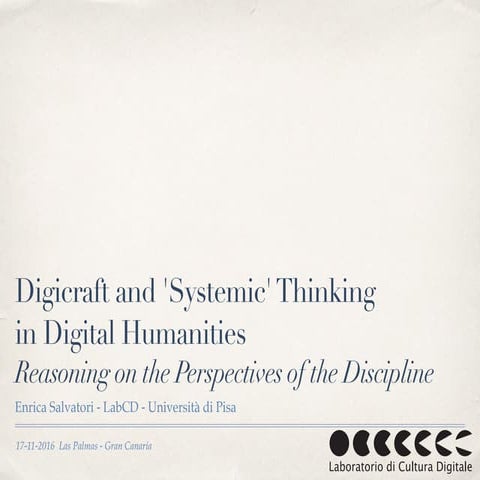 Digicraft and 'Systemic' Thinking  in Digital Humanities Reasoning on the Per...