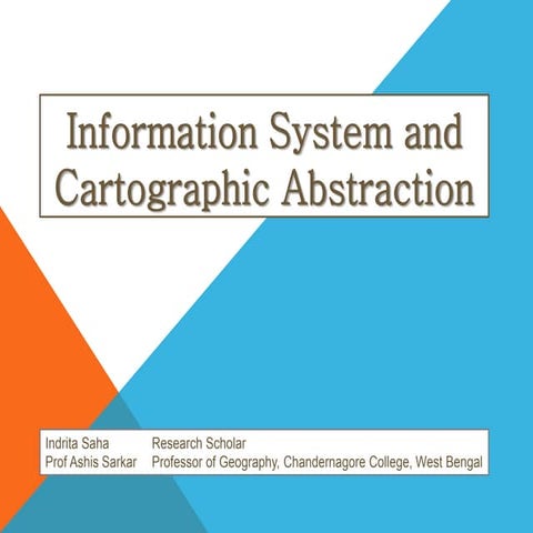 Information System and Cartographic Abstraction | PPT