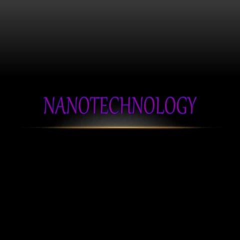 Nano technology
