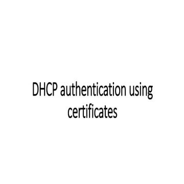 Dhcp authentication using certificates