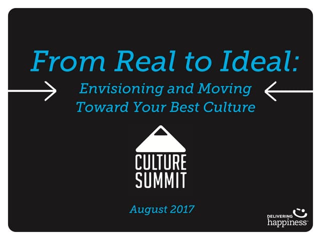 From Real to Ideal: Envisioning and Moving Toward Your Best Culture [Culture ...
