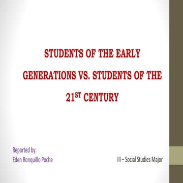 Students of early generations vs students of the 21st century