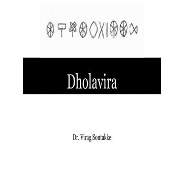 Dholavira Town planning and art and Architecture
