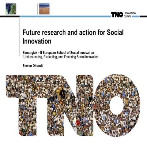 STEVEN DHONDT - Future Resreach and Action for Social Innovation