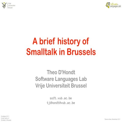 A brief history of Smalltalk in Brussels by Theo D'Hondt | PPT