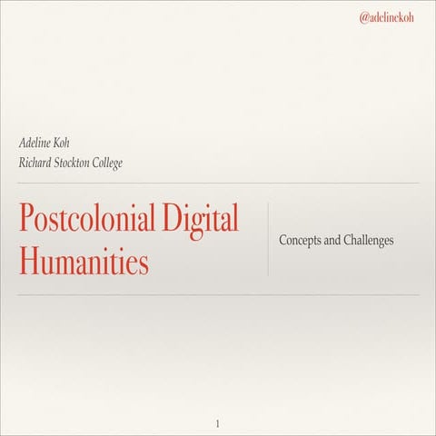 Decolonizing DH: Theories and Practices of Postcolonial Digital ...
