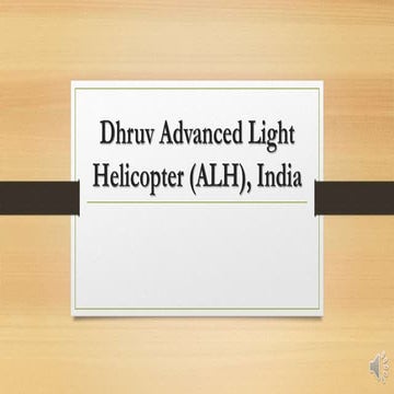 Dhruv advanced light helicopter (alh), india | PPTX