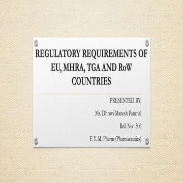 REGULATORY REQUIREMENTS OF EU, MHRA, TGA AND RoW COUNTRIES
