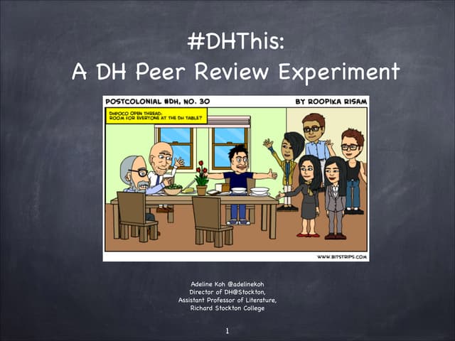 DHThis a Peer Review Experiment Adeline Koh Rutgers Jan 2014