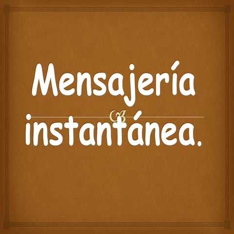 mensajeria instantanea