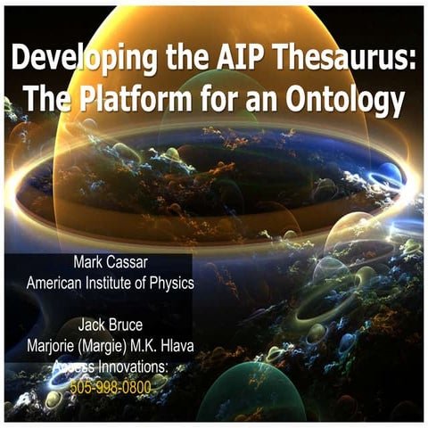 Developing the AIP Thesaurus: The Platform for an Ontology