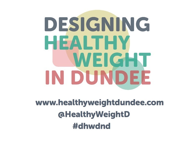 Designing Healthy Weight in Dundee