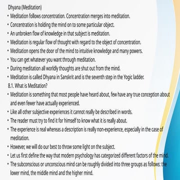 Dhyana (Meditation) Meditation follows concentration. Concentration merges in...