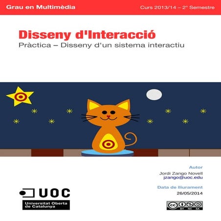 Disseny d'un sistema interactiu: "El gatet poruc"