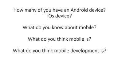 Dia 1   intro to mobile and xamarin