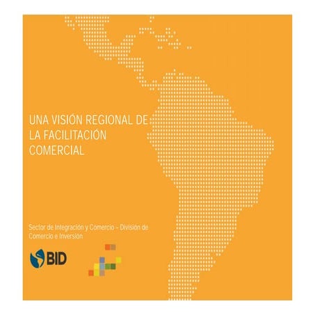UNA VISIÓN REGIONAL DE LA FACILITACIÓN COMERCIAL