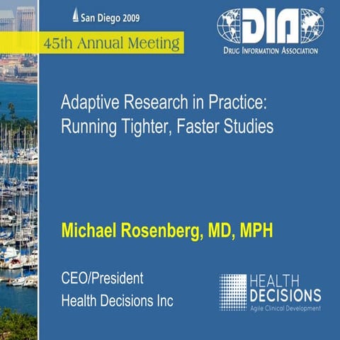 Adaptive Research In Practice: DIA 2009 Speaker Session