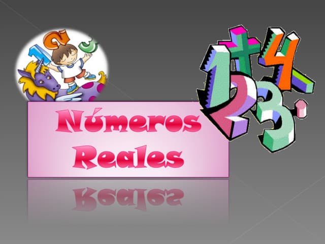 NUMEROS REALES