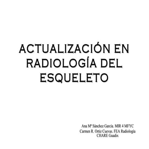 Actualización en Radiología del esqueleto