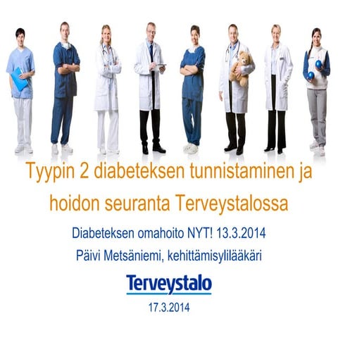 Diabeteksen hoitomalli terveystalossa 130314