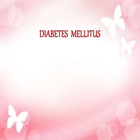 DIABETES MELLITUS A CASE STUDY PHARMACOTHERAPUETICS