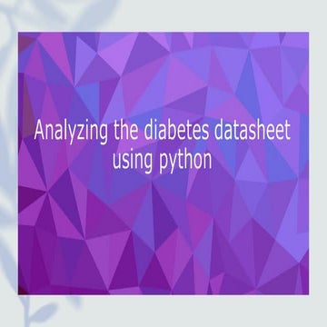 Analyzing the diabettes datasheet using python | PDF