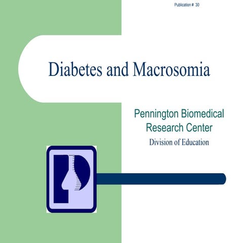 Diabetes and macrosomia