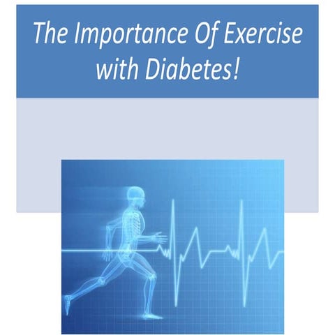 Importance of Exercise with Diabetes | PPTX