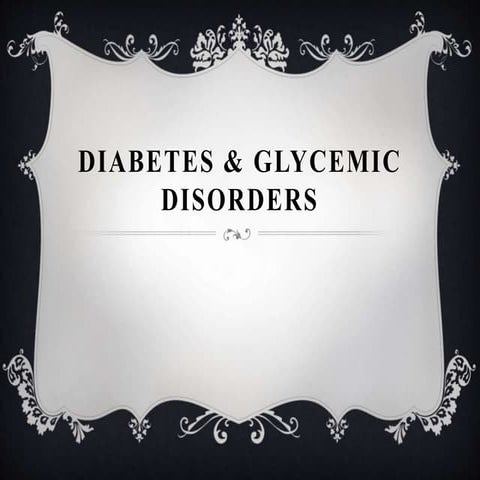 Diabetes &amp; glycemic disorders